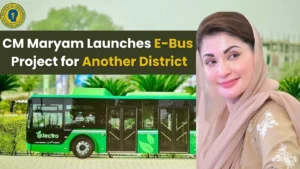 CM Maryam Launches E-Bus Project for Another District – Modern Transport Expands in Punjab