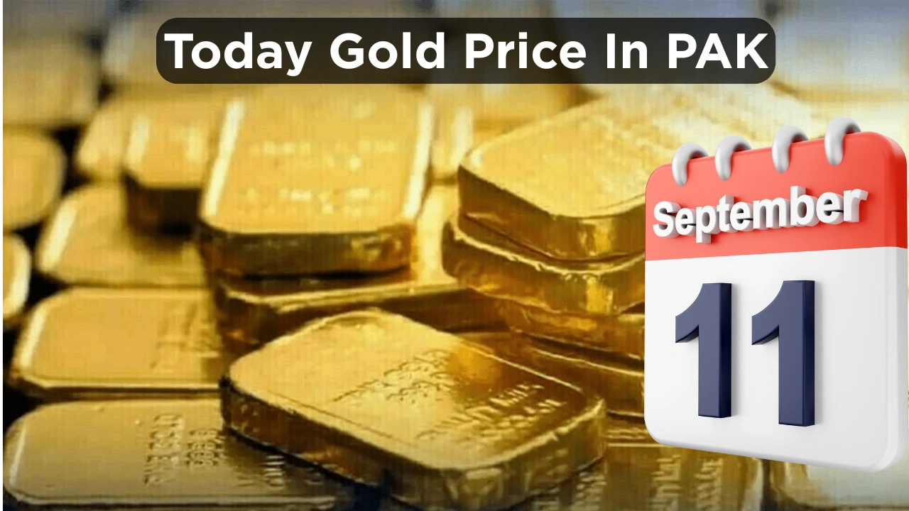 Gold Price in Pakistan Today – 11 September 2025 (Latest Market Update)