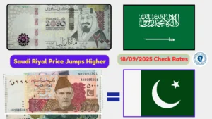 Saudi Riyal To Pakistani Rupees 18 September 2025 – Saudi Riyal Price Jumps Higher