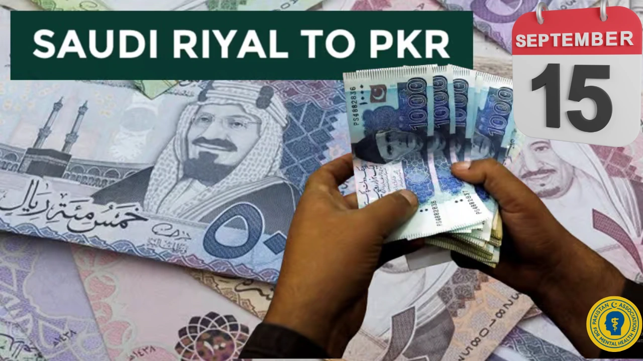 Saudi Riyal to Pakistani Rupees – Check Market Rates Today 15 September 2025 (SAR to PKR)